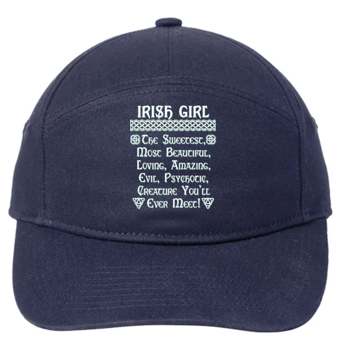 Irish Girl The Sweetest to Psychotic Creature You Will Meet 7-Panel Snapback Hat