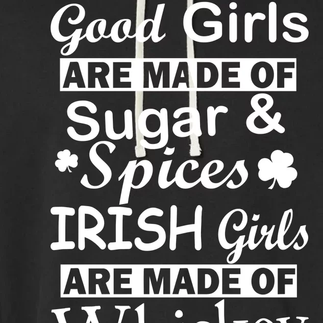 Irish Girls Are Made Of Whiskey On Ice Garment-Dyed Fleece Hoodie