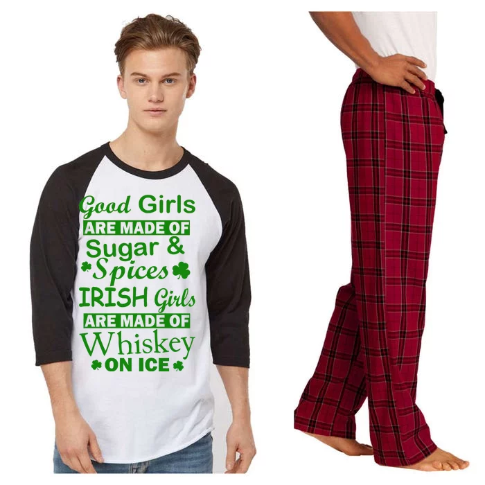 Irish Girls Are Made Of Whiskey On Ice Raglan Sleeve Pajama Set