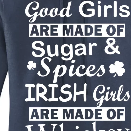 Irish Girls Are Made Of Whiskey On Ice Women's Pullover Hoodie