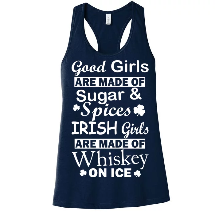 Irish Girls Are Made Of Whiskey On Ice Women's Racerback Tank