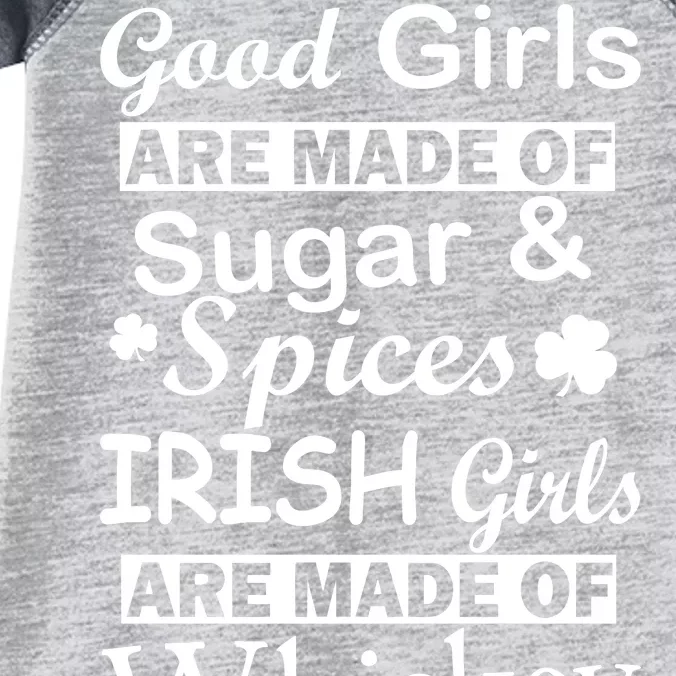 Irish Girls Are Made Of Whiskey On Ice Infant Baby Jersey Bodysuit