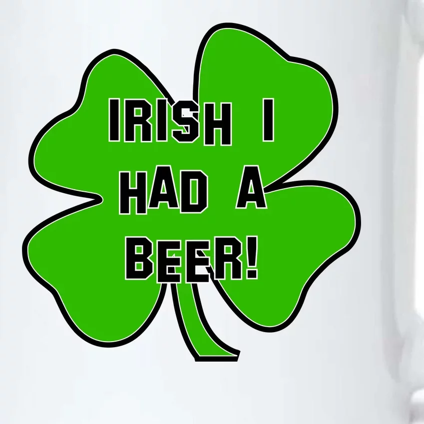 Irish I Had A Beer Clover St. Patrick's Day Black Color Changing Mug