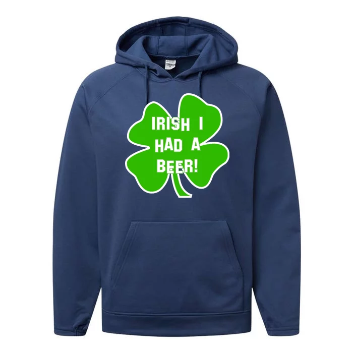 Irish I Had A Beer Clover St. Patrick's Day Performance Fleece Hoodie