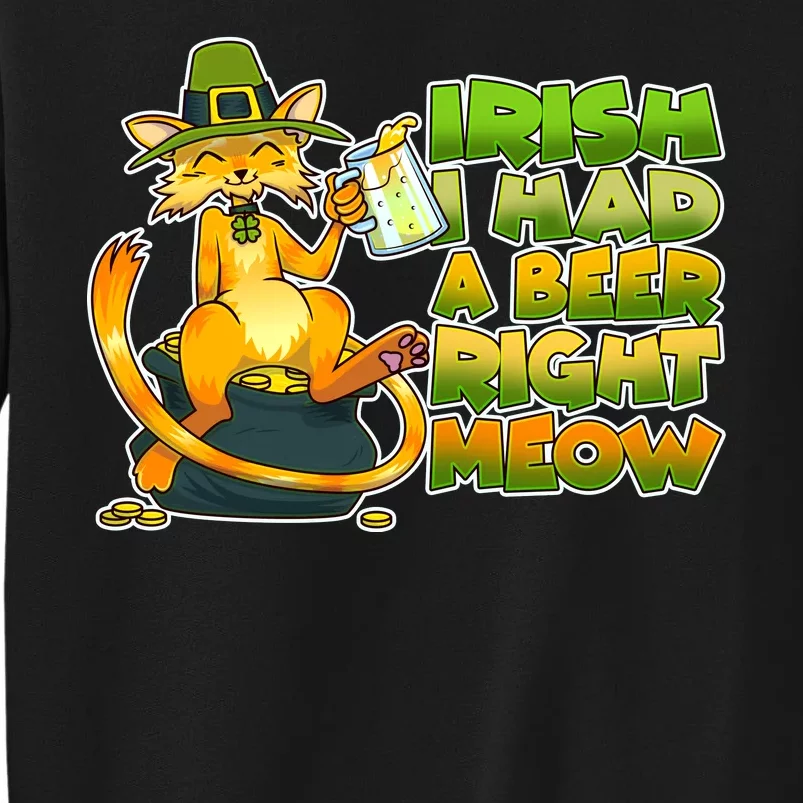 Irish I had A Beer Right Meow Sweatshirt