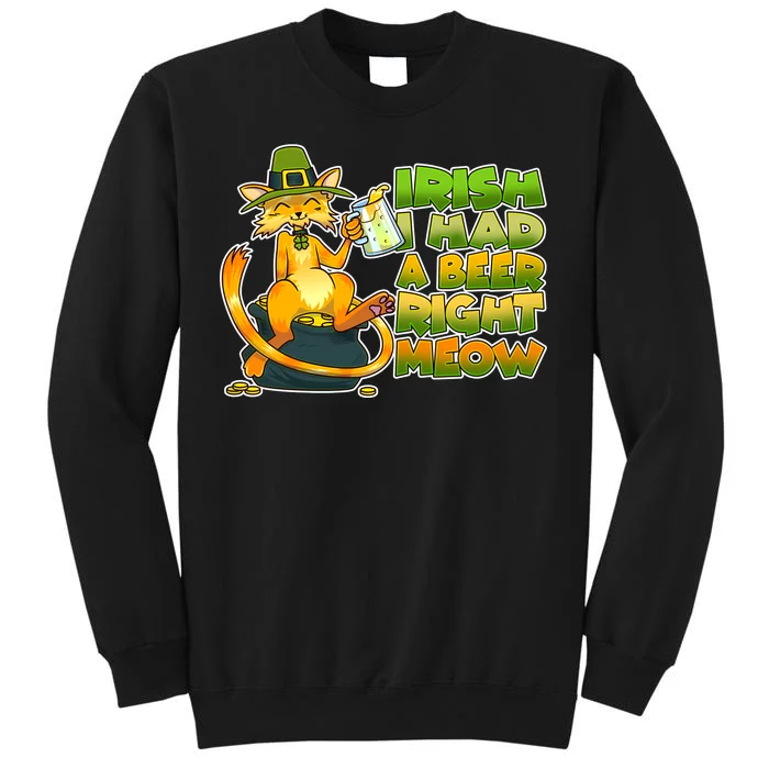 Irish I had A Beer Right Meow Sweatshirt