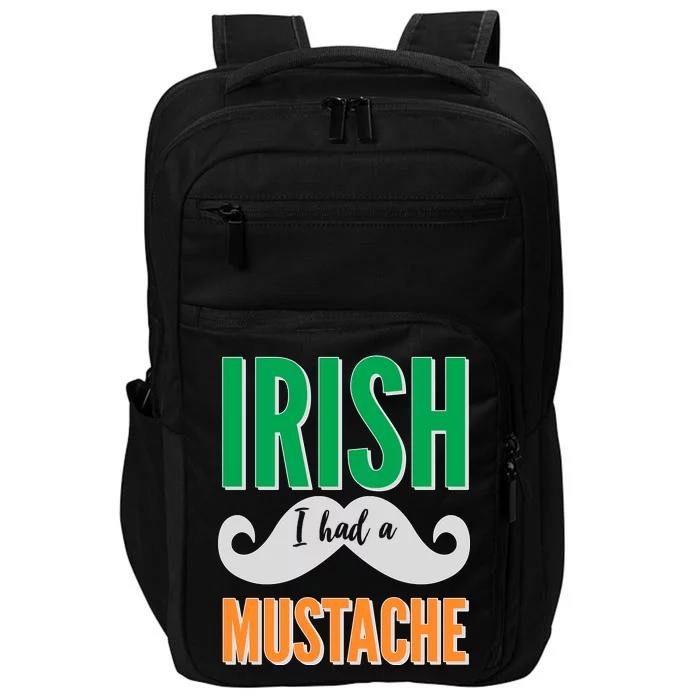 Irish I Had A Mustache Impact Tech Backpack