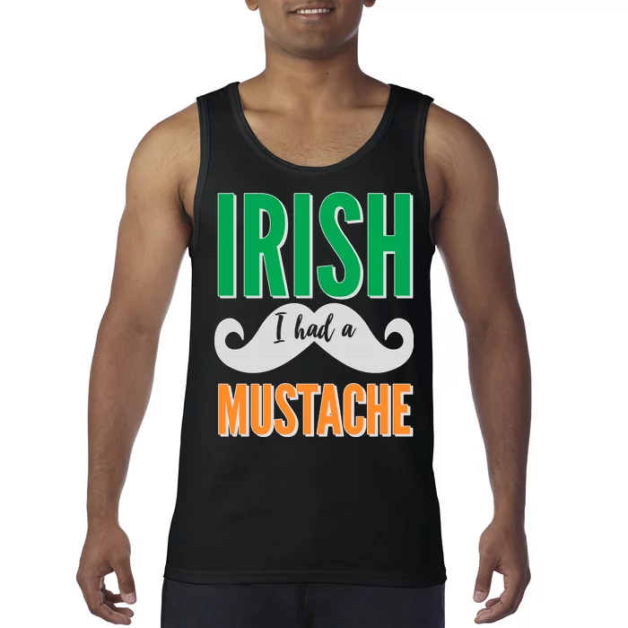 Irish I Had A Mustache Tank Top