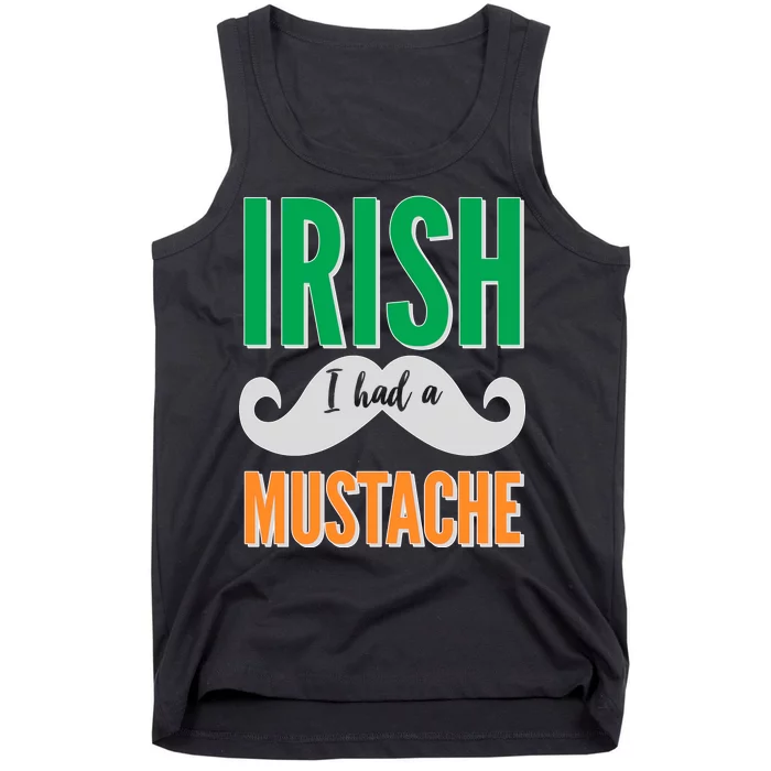 Irish I Had A Mustache Tank Top