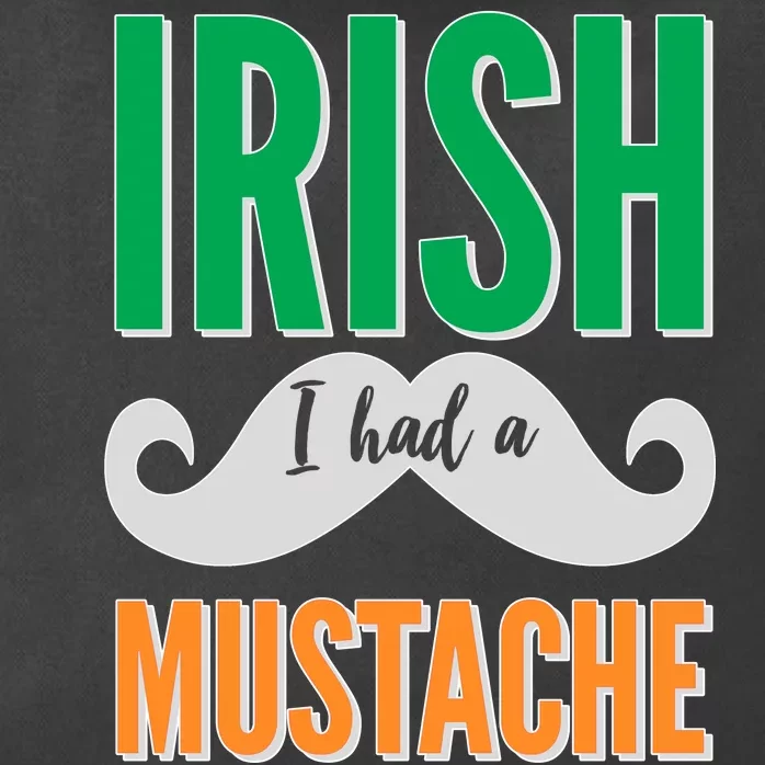 Irish I Had A Mustache Zip Tote Bag