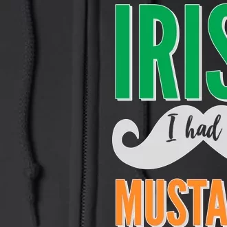 Irish I Had A Mustache Full Zip Hoodie