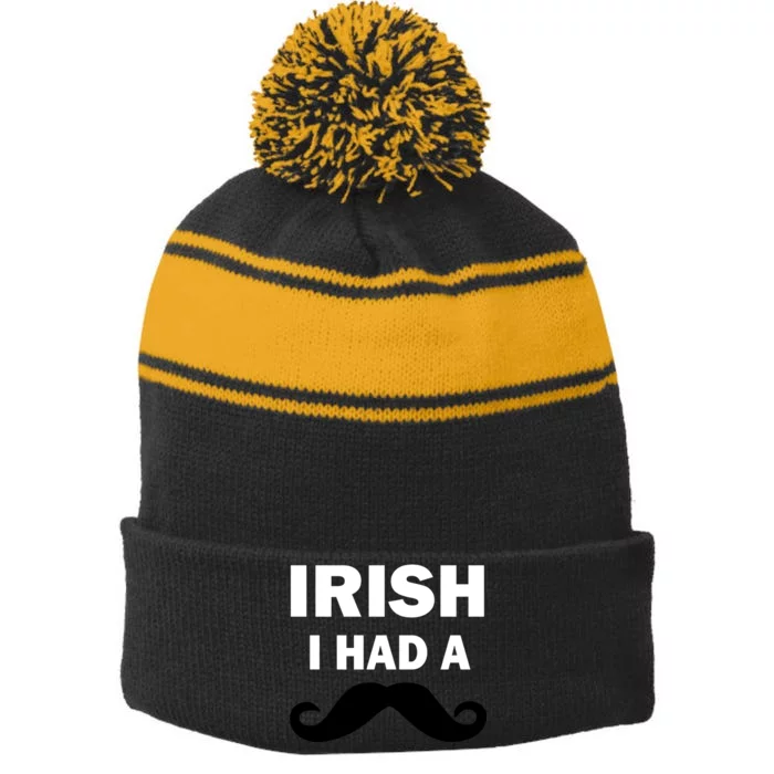 Irish I had A Mustache Funny Stripe Pom Pom Beanie