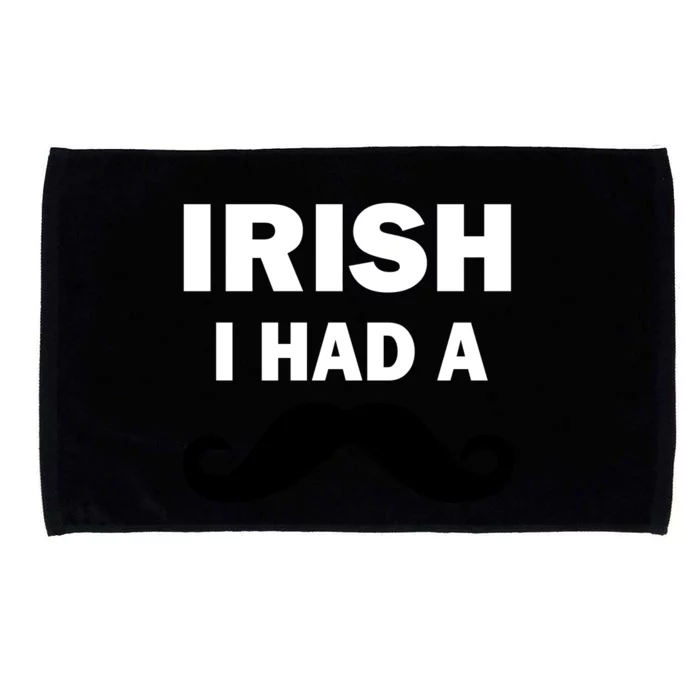 Irish I had A Mustache Funny Microfiber Hand Towel