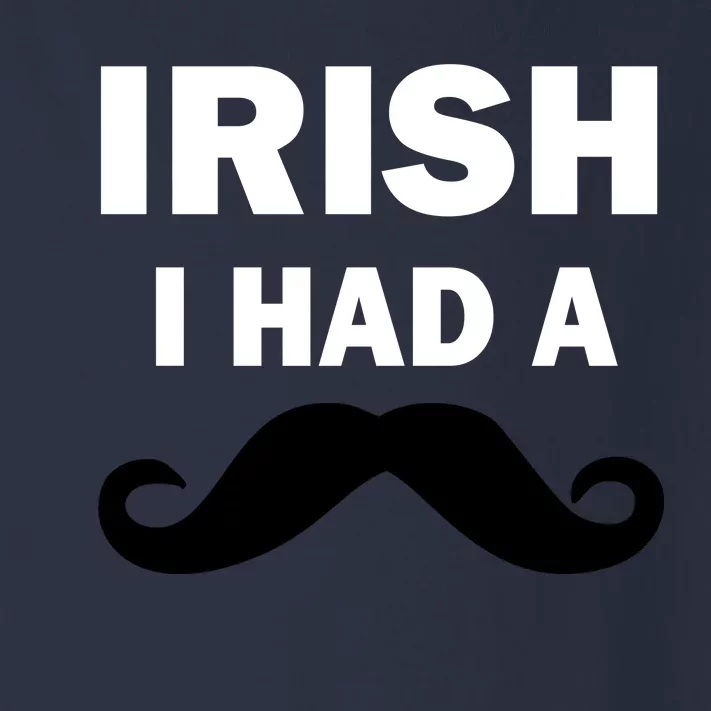 Irish I had A Mustache Funny Toddler Long Sleeve Shirt