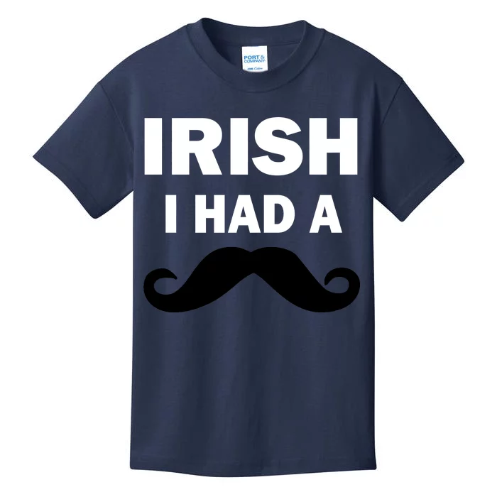 Irish I had A Mustache Funny Kids T-Shirt