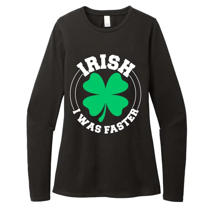 Irish I Was Faster Womens CVC Long Sleeve Shirt