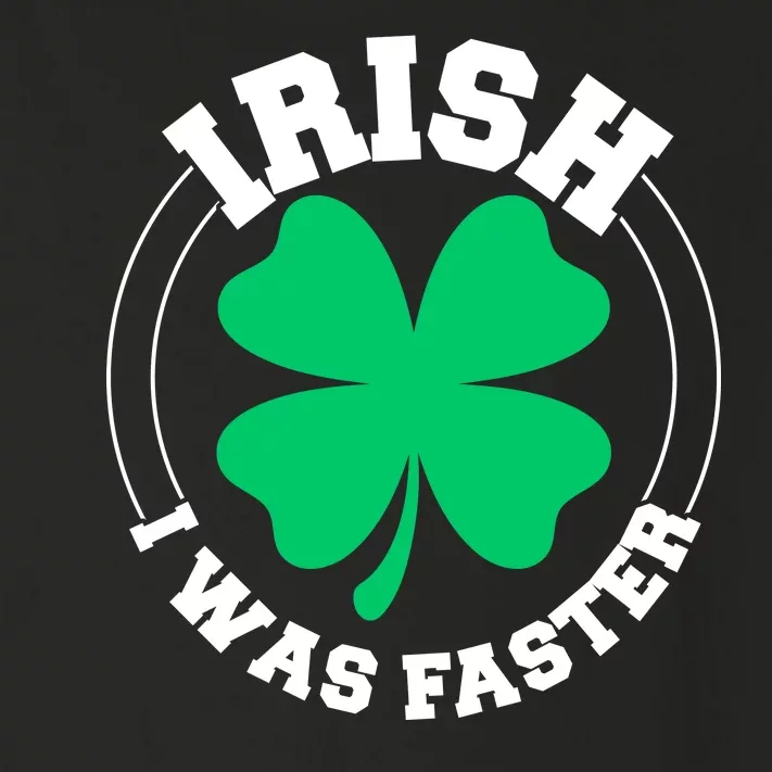 Irish I Was Faster Toddler Long Sleeve Shirt