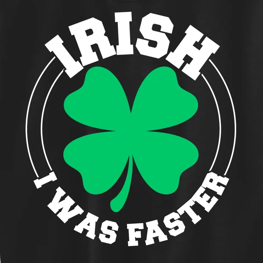 Irish I Was Faster Kids Sweatshirt