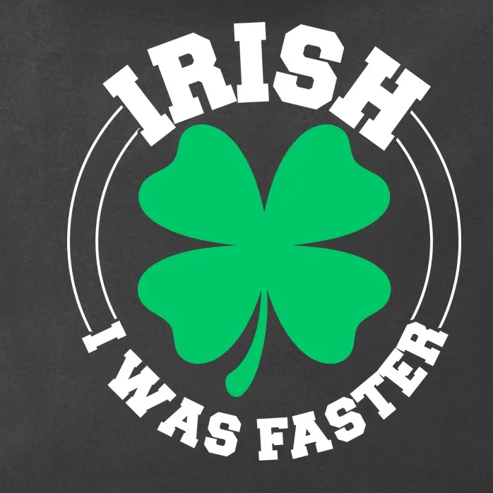 Irish I Was Faster Zip Tote Bag