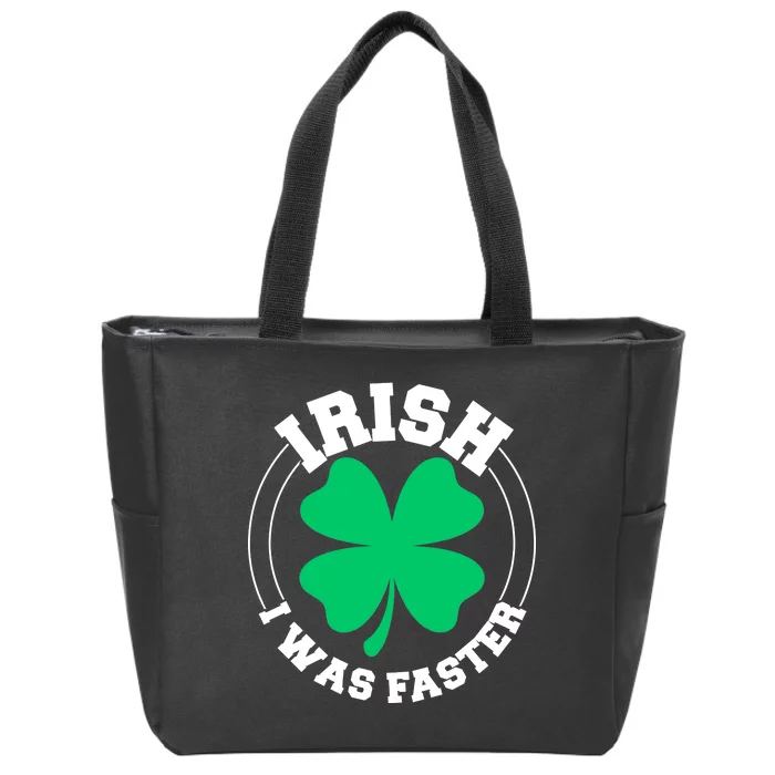 Irish I Was Faster Zip Tote Bag