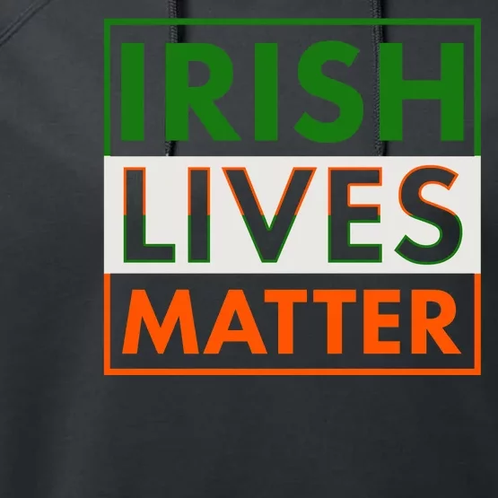 Irish Lives Matter Performance Fleece Hoodie