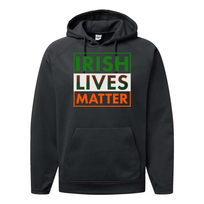 Irish Lives Matter Performance Fleece Hoodie