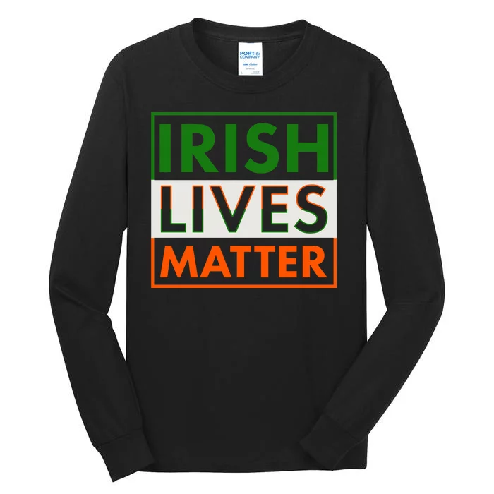 Irish Lives Matter Tall Long Sleeve T-Shirt