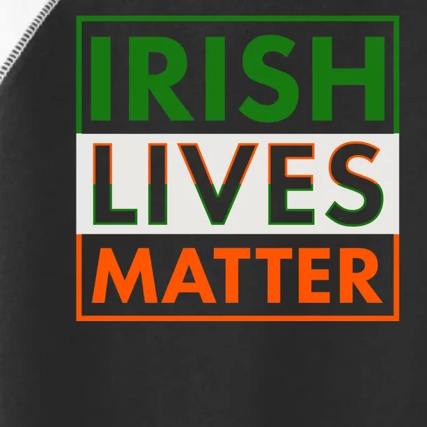 Irish Lives Matter Toddler Fine Jersey T-Shirt