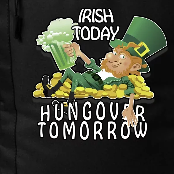 Irish Today Hungover Tomorrow Daily Commute Backpack