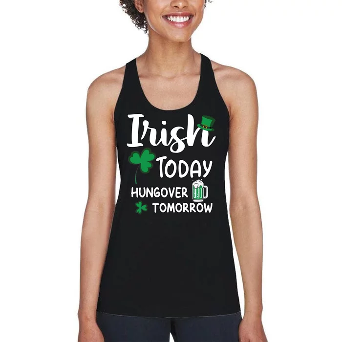 Irish Today Hungover Tomorrow Funny St Patricks Day Women's Racerback Tank