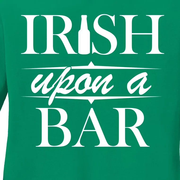 Irish Upon A Bar St Patricks Day Ladies Long Sleeve Shirt