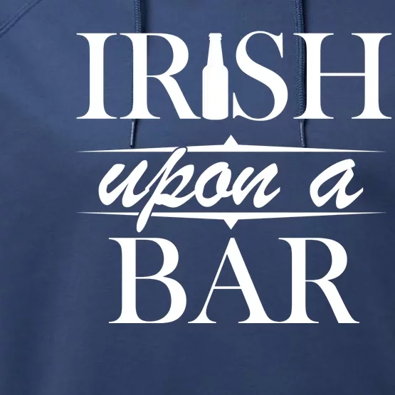 Irish Upon A Bar St Patricks Day Performance Fleece Hoodie