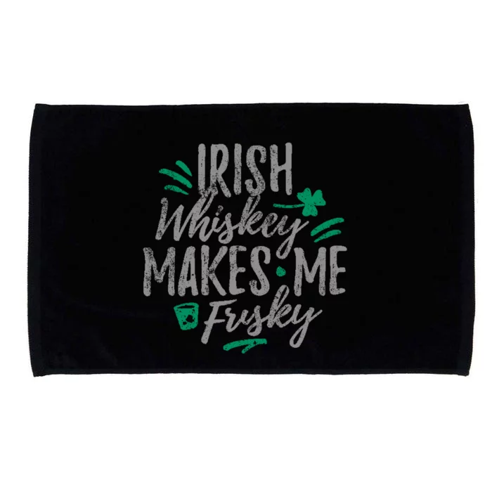 Irish Whiskey Makes Me Frisky Funny Microfiber Hand Towel