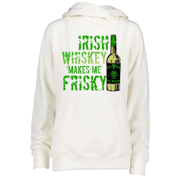 Irish Whisky Makes Me Frisky Womens Funnel Neck Pullover Hood