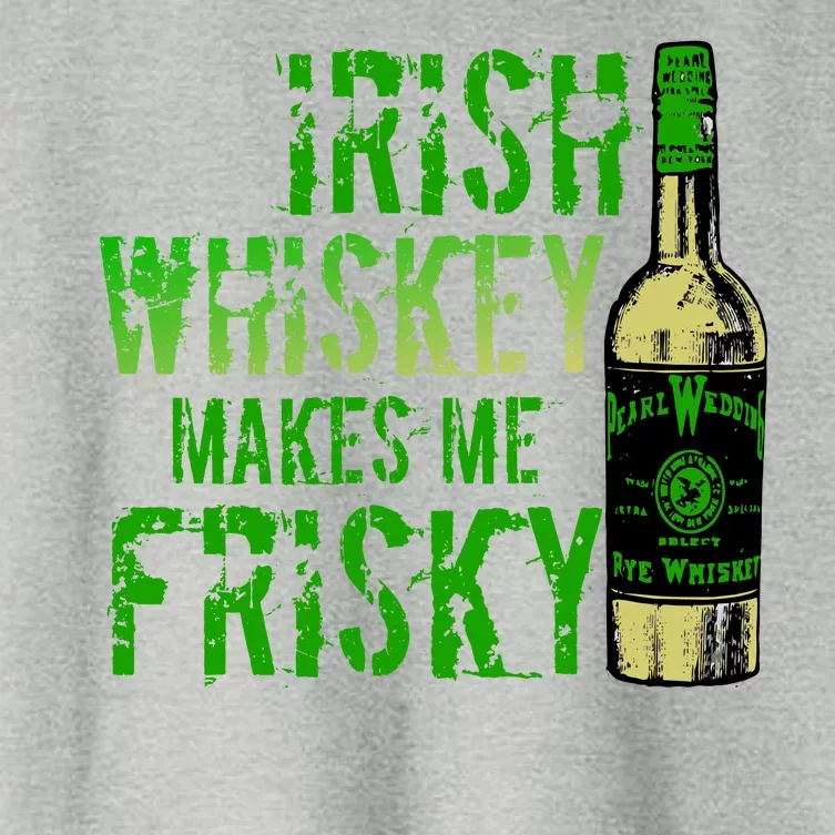 Irish Whisky Makes Me Frisky Women's Crop Top Tee