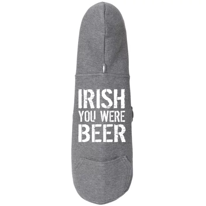 Irish You Were Beer St. Patrick's Day Doggie 3-End Fleece Hoodie