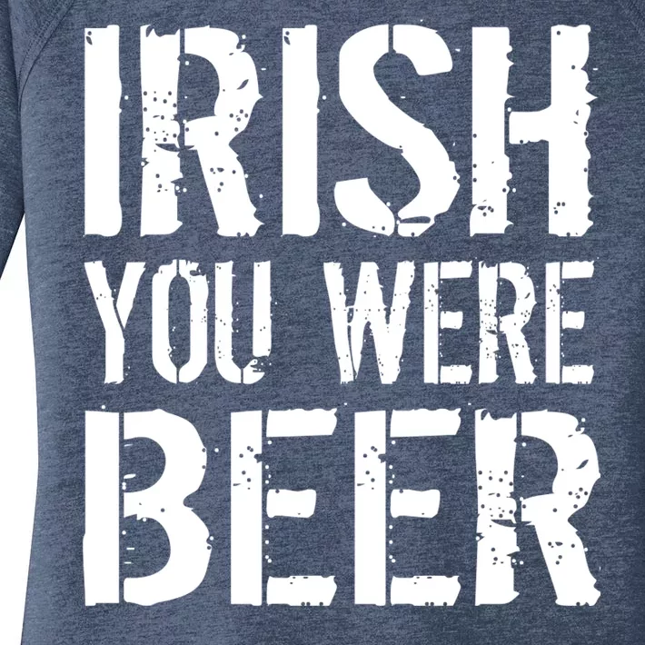 Irish You Were Beer St. Patrick's Day Women's Perfect Tri Tunic Long Sleeve Shirt