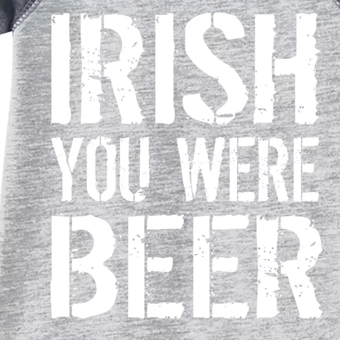 Irish You Were Beer St. Patrick's Day Infant Baby Jersey Bodysuit