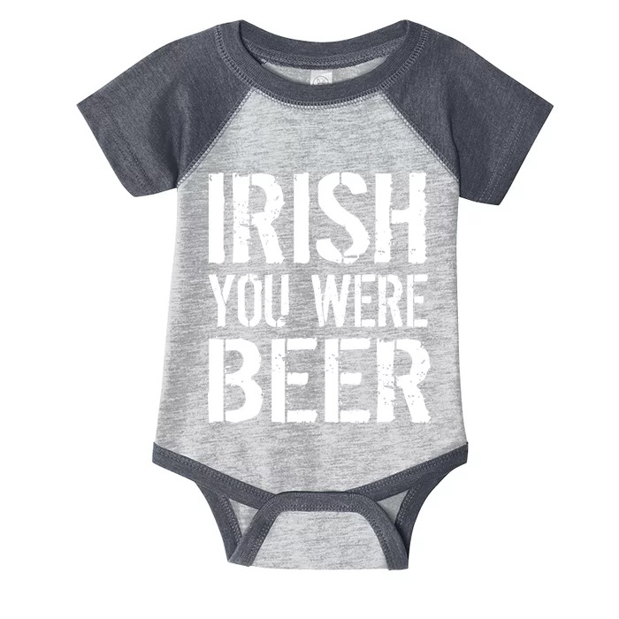 Irish You Were Beer St. Patrick's Day Infant Baby Jersey Bodysuit