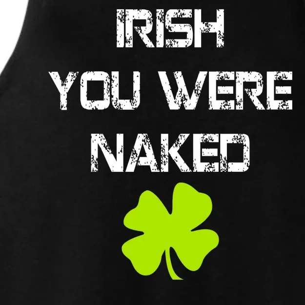 Irish You Were Naked St. Patricks Day Ladies Tri-Blend Wicking Tank