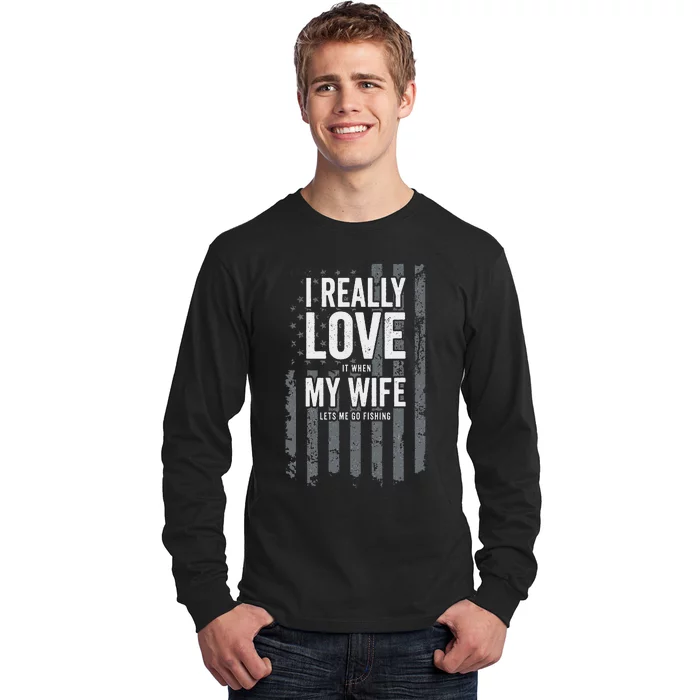 I Really Love My Wife Funny Bass Fishing Joke Fisherman Long Sleeve Shirt