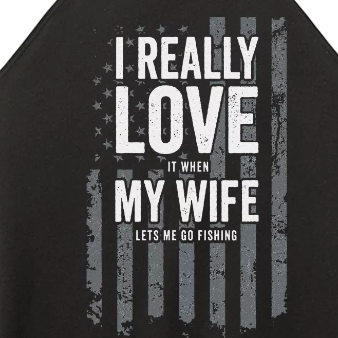 I Really Love My Wife Funny Bass Fishing Joke Fisherman Women’s Perfect Tri Rocker Tank