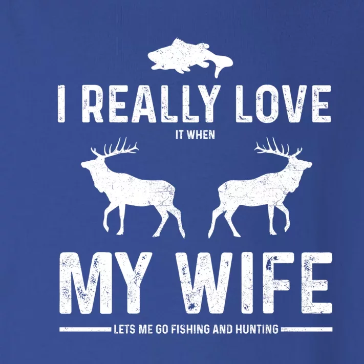 I Really Love It When My Wife Lets Me Go Fishing And Hunting Cute Gift Toddler Long Sleeve Shirt