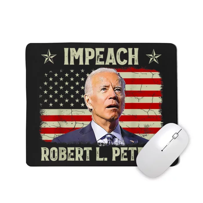 Impeach Robert L Peters Anti Joe Biden Vintage American Flag Mousepad