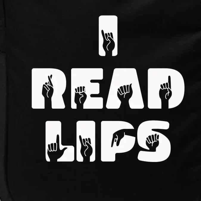 I Read Lips Sign Language Awareness Impact Tech Backpack