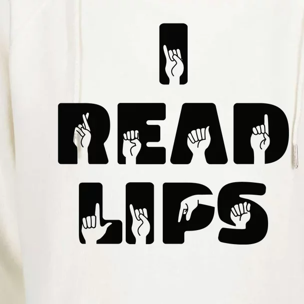 I Read Lips Sign Language Awareness Womens Funnel Neck Pullover Hood