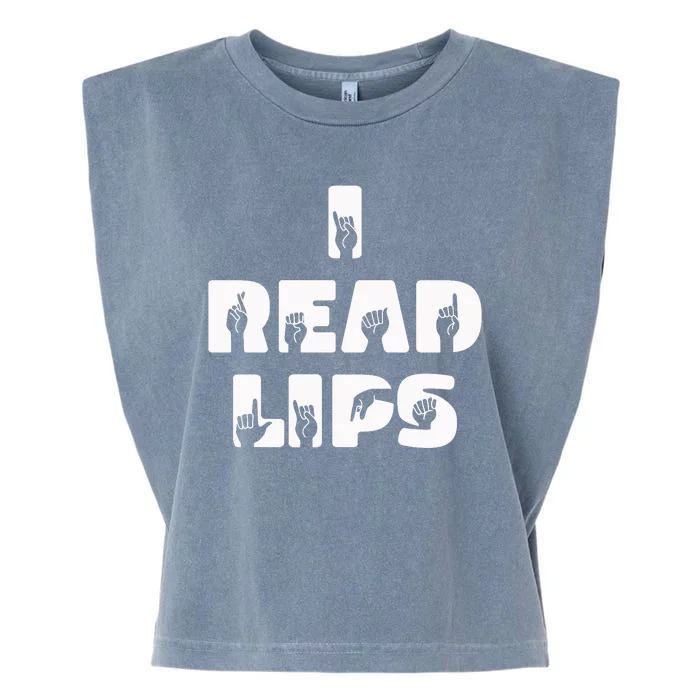 I Read Lips Sign Language Awareness Garment-Dyed Women's Muscle Tee