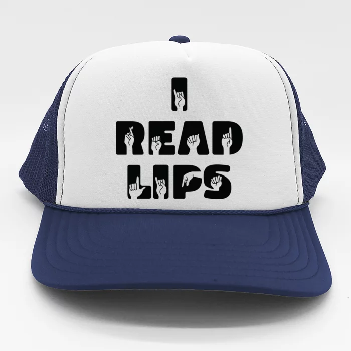 I Read Lips Sign Language Awareness Trucker Hat