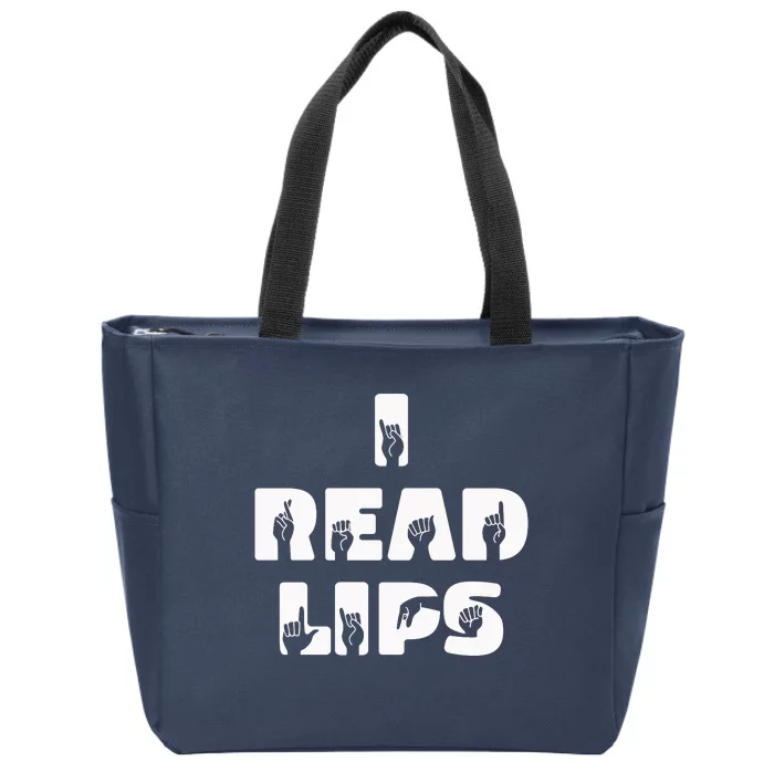 I Read Lips Sign Language Awareness Zip Tote Bag