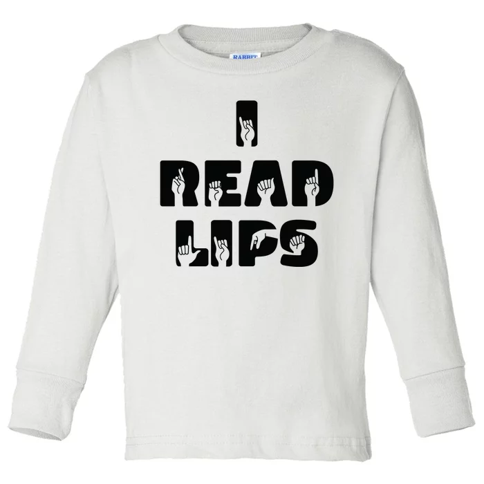 I Read Lips Sign Language Awareness Toddler Long Sleeve Shirt